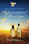 Supernatural Marriage: The Joy of Spirit-led Intimacy (book) by Dan Wilson